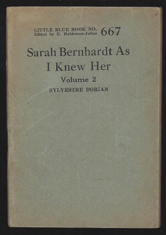 SARAH BERNHARDT AS I KNEW HER Volume 2
