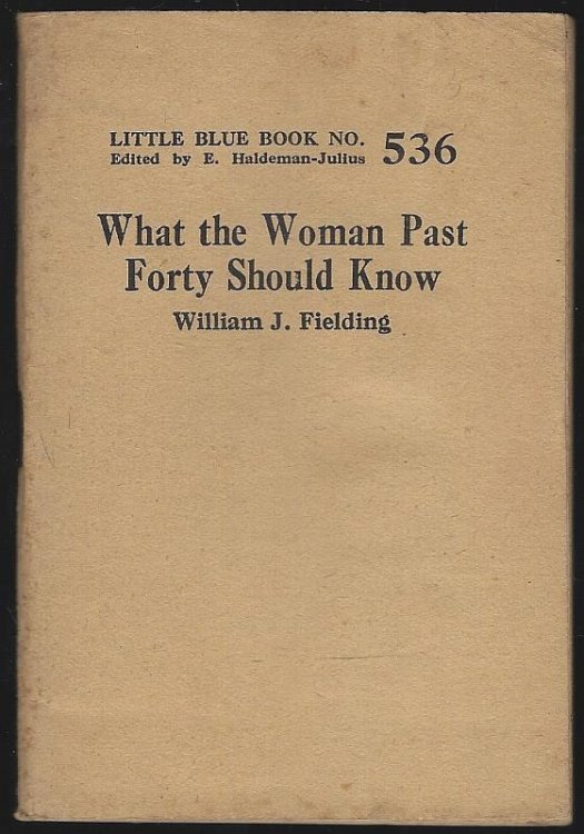 WHAT THE WOMAN PAST FORTY SHOULD KNOW