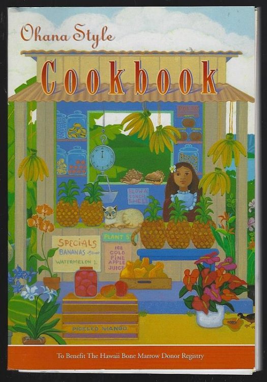 OHANA STYLE COOKBOOK To Benefit the Hawaii Bone Marrow Donor Registry