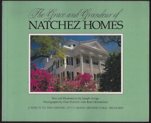GRACE AND GRANDEUR OF NATCHEZ HOMES