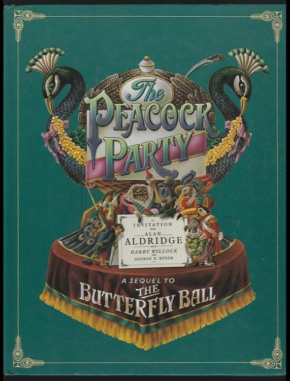 PEACOCK PARTY Sequel to the Butterfly Ball and the Grasshopper's Feast.
