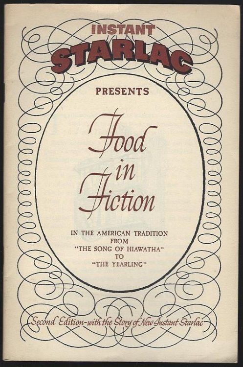 FOOD IN FICTION In the American Tradition from the Song of Hiawatha to the Yearling