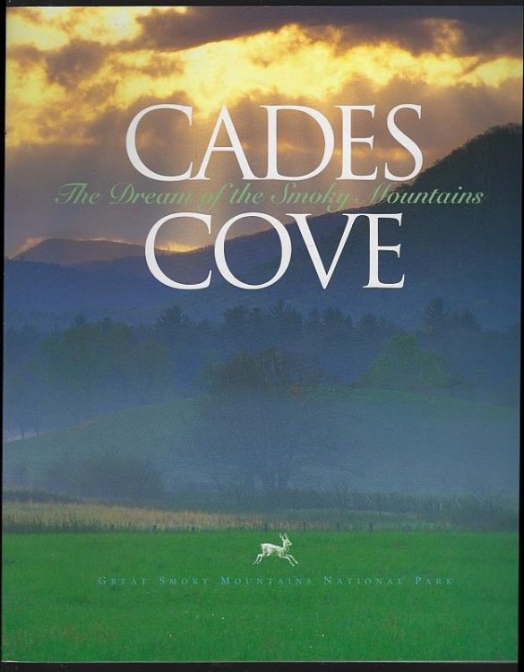 CADES COVE The Dream of the Smoky Mountains