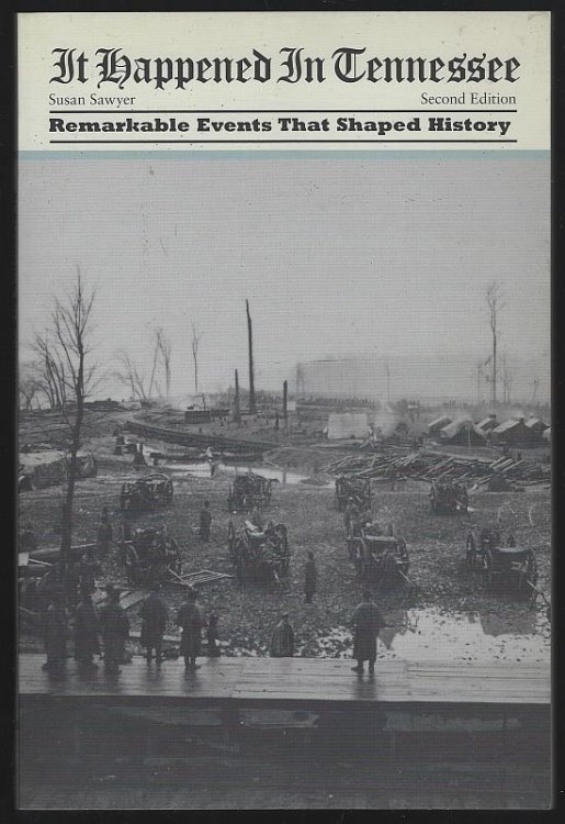 IT HAPPENED IN TENNESSEE Remarkable Events That Shaped History