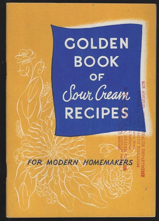 GOLDEN BOOK OF SOUR CREAM RECIPES FOR MODERN HOMEMAKERS