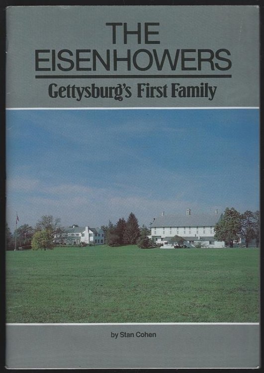 EISENHOWERS Gettysburg's First Family