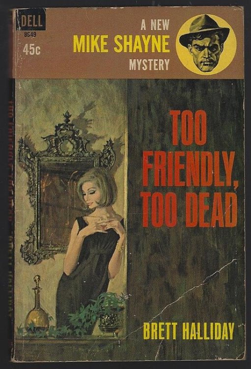 TOO FRIENDLY TOO DEAD