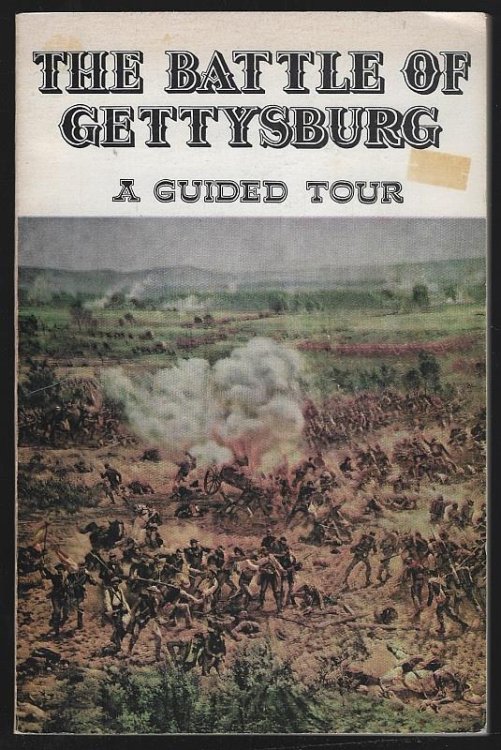 BATTLE OF GETTYSBURG A Guided Tour