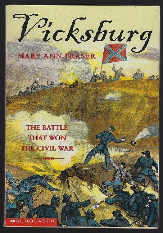VICKSBURG The Battle That Won the Civil War