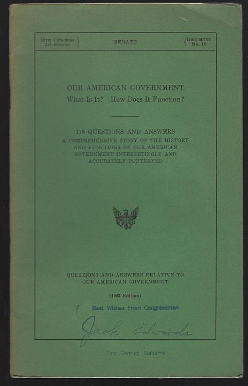OUR AMERICAN GOVERNMENT What is it How Does it Function 175 Questions and Answers