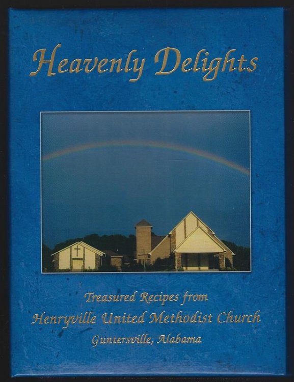 HEAVENLY DELIGHTS Treasured Recipes