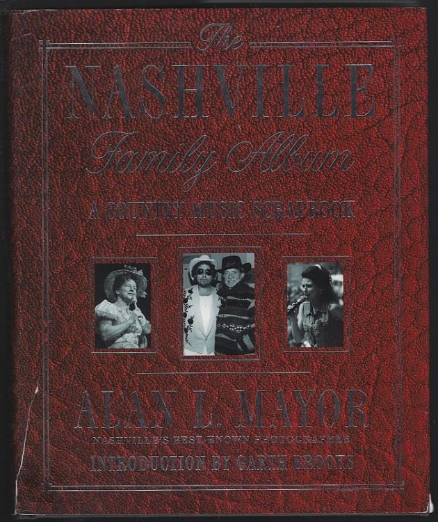 NASHVILLE FAMILY ALBUM A Country Music Scrapbook