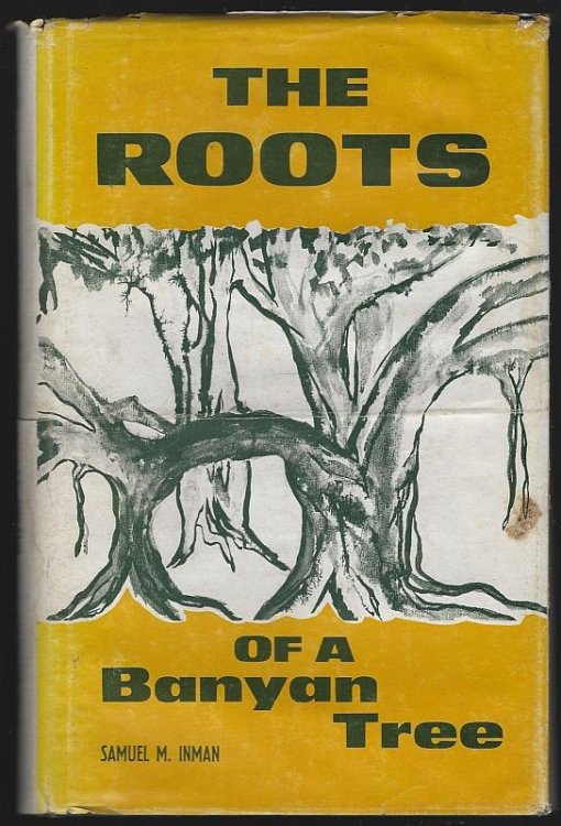 ROOTS OF A BANYAN TREE The Story of One Christian's Ministry 1928-1970