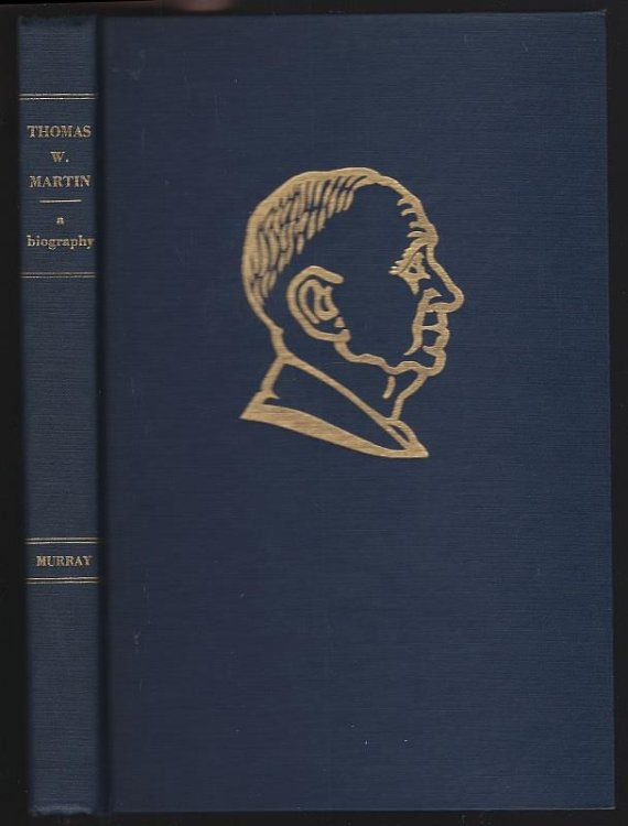 THOMAS W. MARTIN A Biography