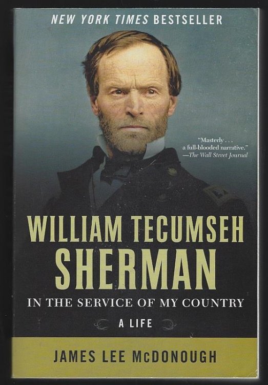 WILLIAM TECUMSEH SHERMAN In the Service of My Country a Life