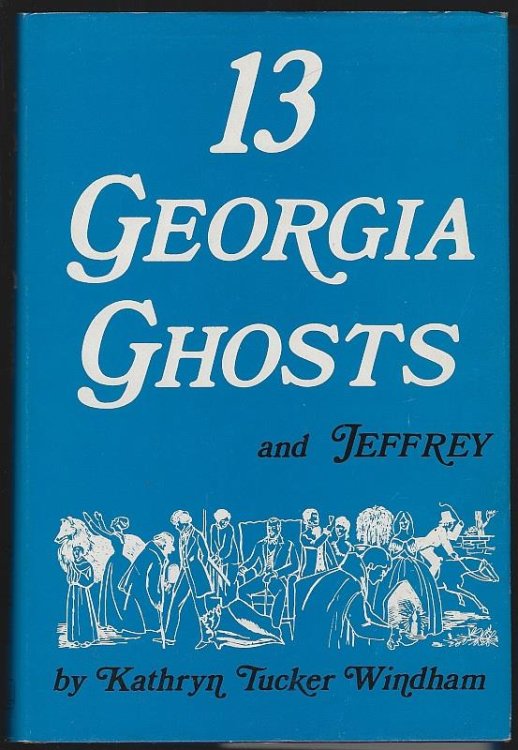 THIRTEEN GEORGIA GHOSTS AND JEFFREY