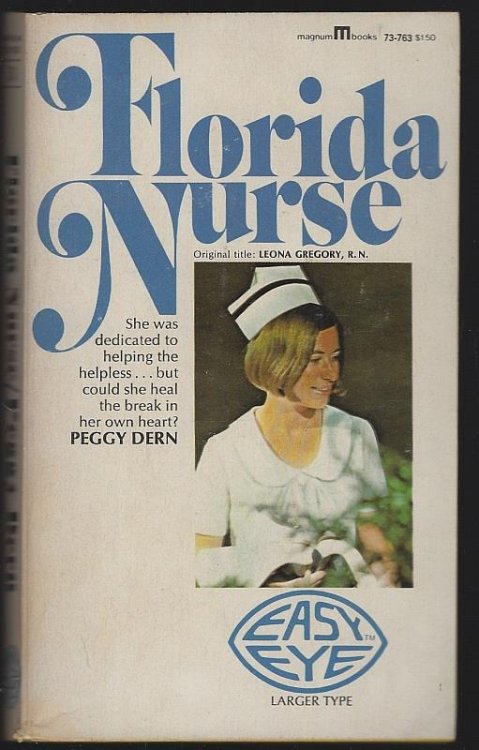 FLORIDA NURSE Original Title LEONA GREGORY, R. N.