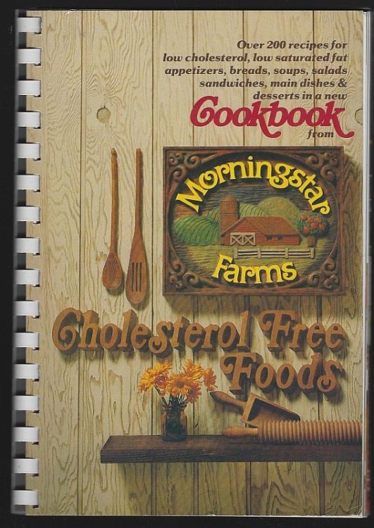 MORNINGSTAR FARMS CHOLESTEROL FREE FOODS COOKBOOK