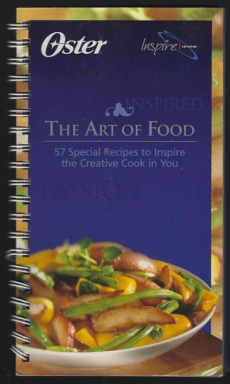 ART OF FOOD 57 Special Recipes to Inspire the Creative Cook in You