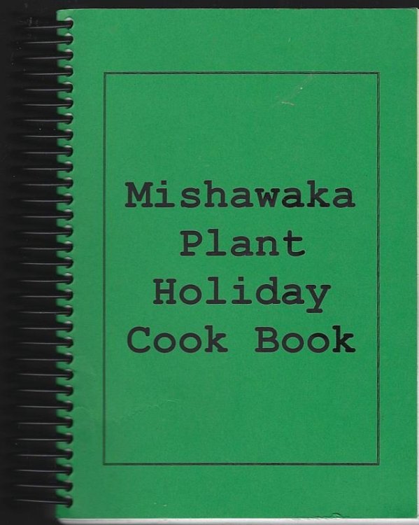 MISHAWAKA PLANT HOLIDAY COOKBOOK