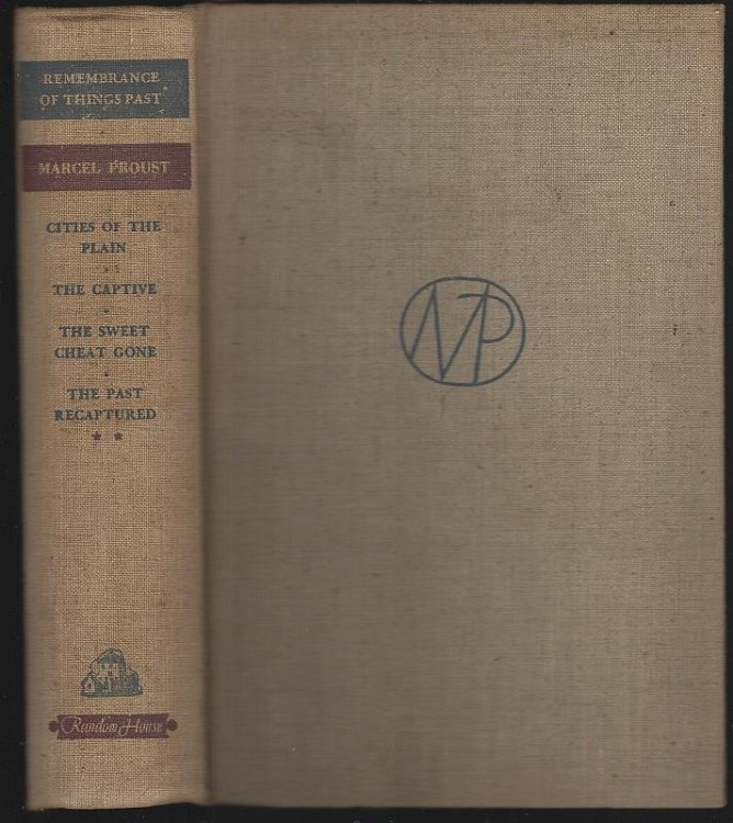 REMEMBRANCE OF THINGS PAST Volume Two. Cities of the Plain, the Captive, the Sweet Cheat Gone, the Past Recaptured