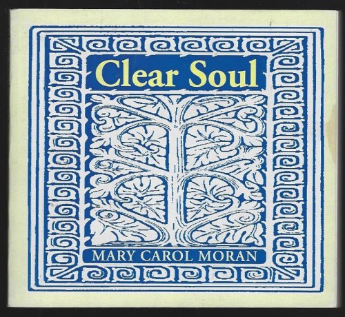 CLEAR SOUL Metaphors and Meditations