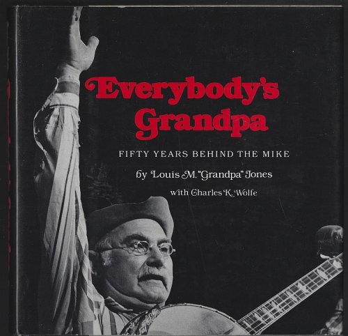EVERYBODY'S GRANDPA Fifty Years Behind the Mike