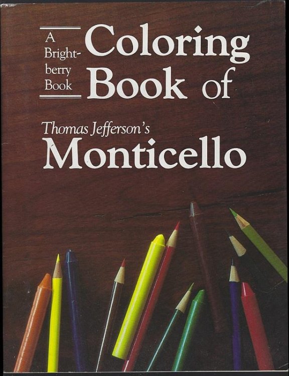 COLORING BOOK OF THOMAS JEFFERSON'S MONTICELLO