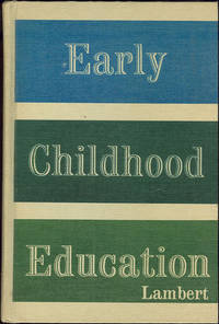 EARLY CHILDHOOD EDUCATION