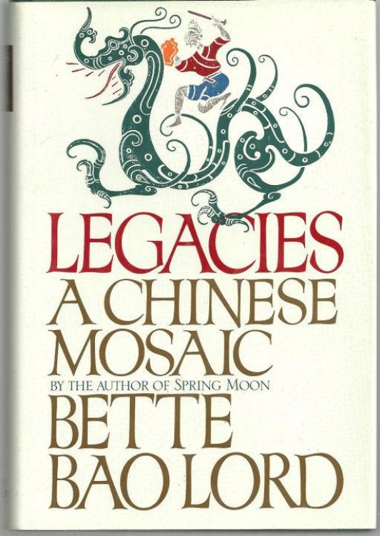 LEGACIES A Chinese Mosaic