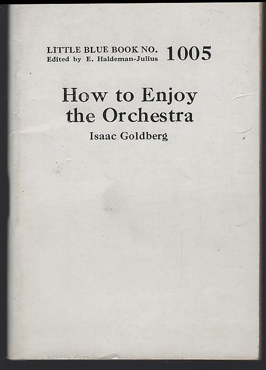 HOW TO ENJOY THE ORCHESTRA