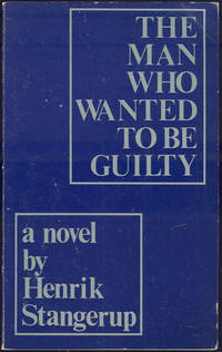 MAN WHO WANTED TO BE GUILTY