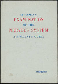 EXAMINATION OF THE NERVOUS SYSTEM: A STUDENT'S GUIDE