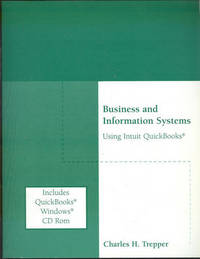 BUSINESS AND INFORMATION SYSTEMS USING INTUIT QUICKBOOKS