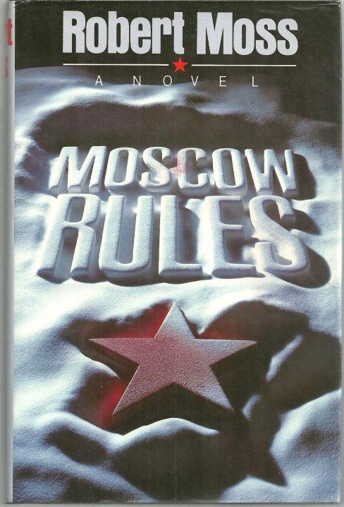 MOSCOW RULES