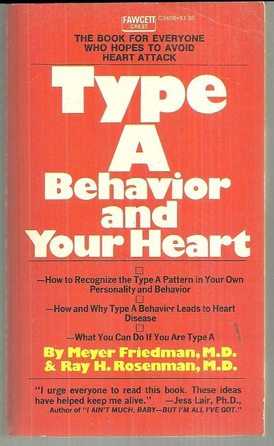 TYPE A BEHAVIOR AND YOUR HEART