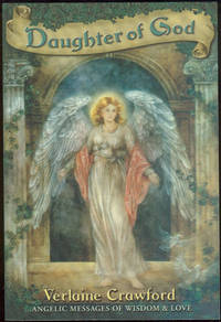DAUGHTER OF GOD Angelic Messages of Wisdom and Love