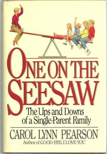 ONE ON THE SEESAW The Ups and Downs of a Single-Parent Family