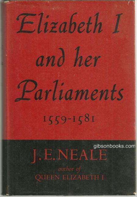 ELIZABETH I AND HER PARLIAMENTS 1584-1601
