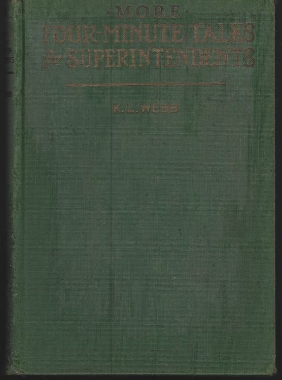 MORE FOUR MINUTE TALKS FOR SUPERINTENDENTS