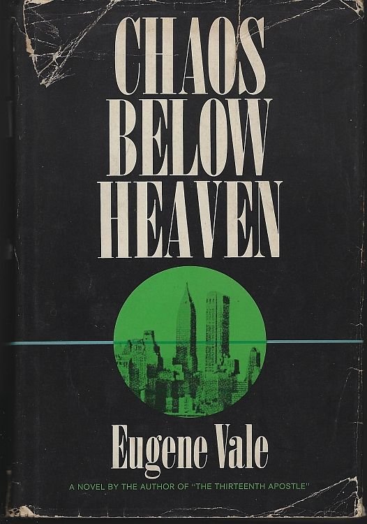 CHAOS BELOW HEAVEN A Novel
