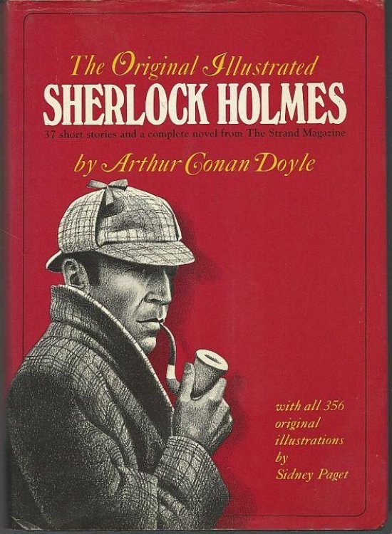 ORIGINAL ILLUSTRATED SHERLOCK HOLMES 37 Short Stories and a Complete Novel from the Strand Magazine
