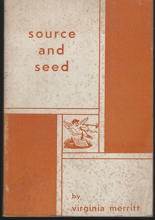 SOURCE AND SEED A Collection of Lyric Poetry