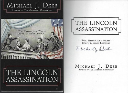 LINCOLN ASSASSINATION Who Helped John Wilkes Booth Murder Lincoln