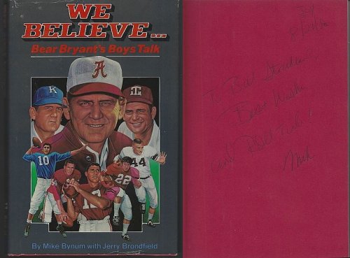 WE BELIEVE Bear Bryant's Boys Talk Collector's Edition