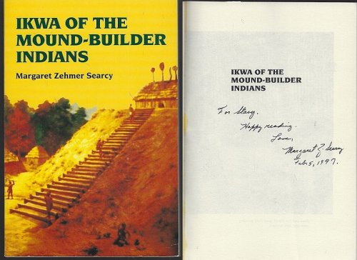 IKWA OF THE MOUND-BUILDER INDIANS