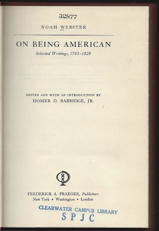 ON BEING AMERICAN Selected Writings, 1783-1828