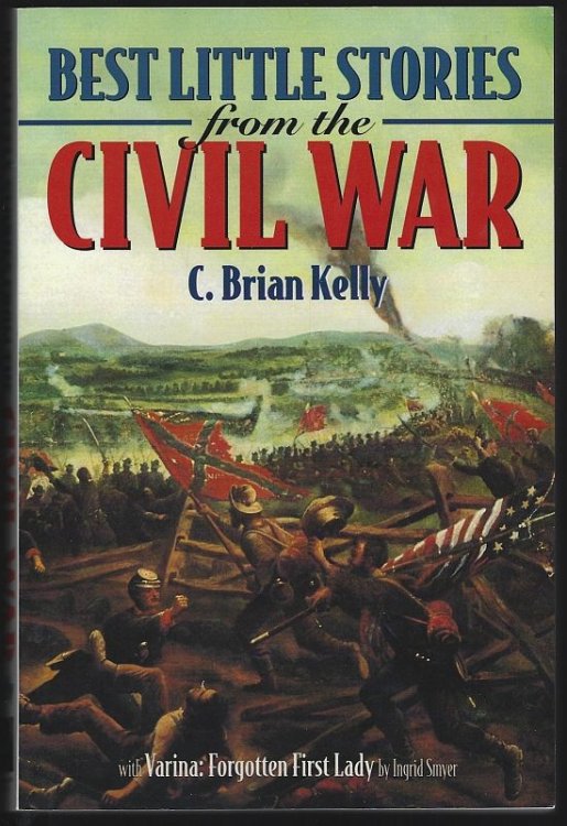 BEST LITTLE STORIES FROM THE CIVIL WAR With Varina: Forgotten First Lady