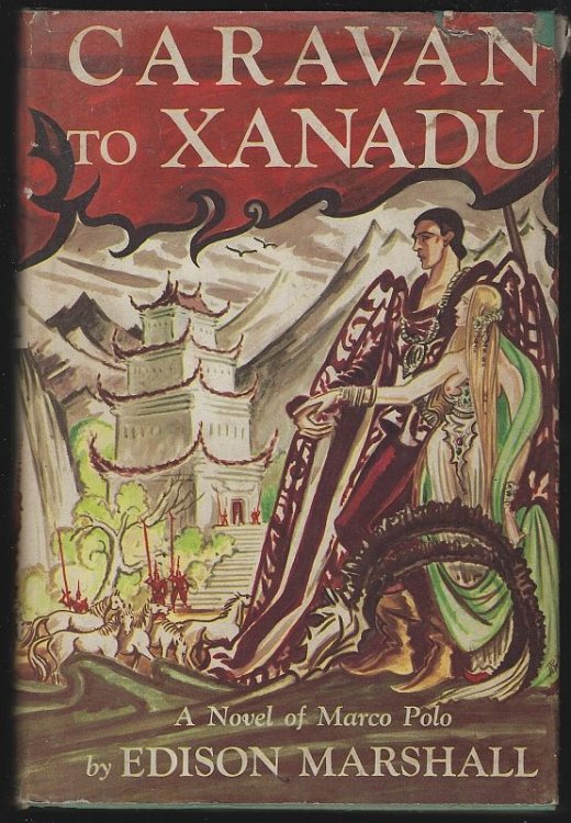 CARAVAN TO XANADU A Novel of Marco Polo