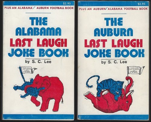 ALABAMA LAST LAUGH JOKE BOOK/AUBURN LAST LAUGH JOKE BOOK Plus an Alabama/auburn Football Book